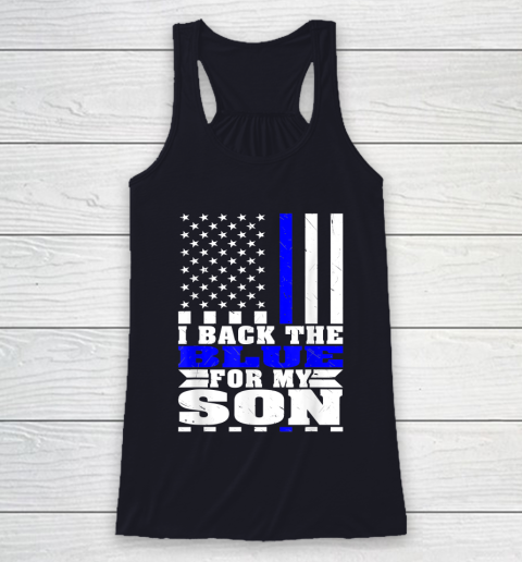 I Back The Blue For My Son Proud Police Mom Dad Cops Parent Thin Blue Line Racerback Tank 7