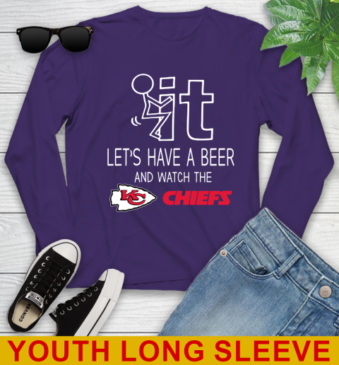 Kansas City Chiefs Football NFL Let's Have A Beer And Watch Your Team Sports Youth Long Sleeve 4