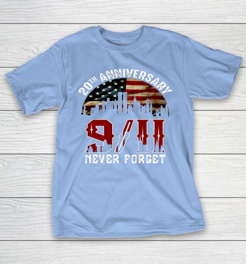Never Forget 9 11 20th Anniversary Patriot Day 2021 T-Shirt 10