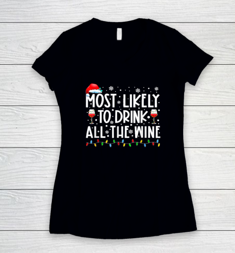 Most Likely To Drink All The Wine Family Matching Christmas Women's V-Neck T-Shirt