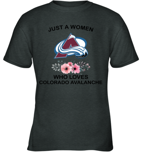 NHL Just A Woman Who Loves Colorado Avalanche Hockey Sports Youth T-Shirt