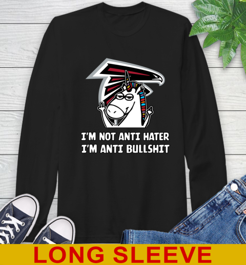 Atlanta Falcons NFL Football Unicorn I'm Not Anti Hater I'm Anti Bullshit Long Sleeve T-Shirt 2