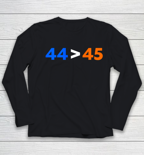 44 45 President Obama Greater Than Donald Trump Youth Long Sleeve