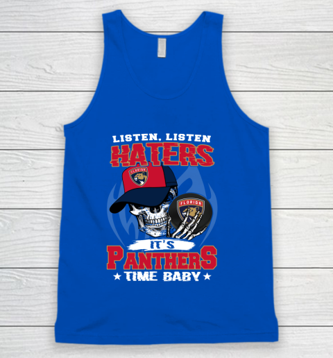 Listen Haters It is PANTHERS Time Baby NHL Tank Top 4