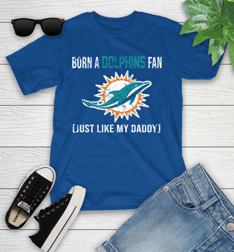 NFL Miami Dolphins Football Loyal Fan Just Like My Daddy Shirt Youth T-Shirt 10