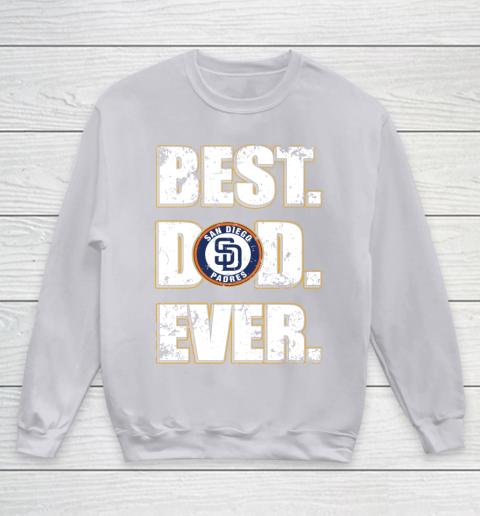 MLB San Diego Padres Baseball Best Dad Ever Family Shirt Youth Sweatshirt 3