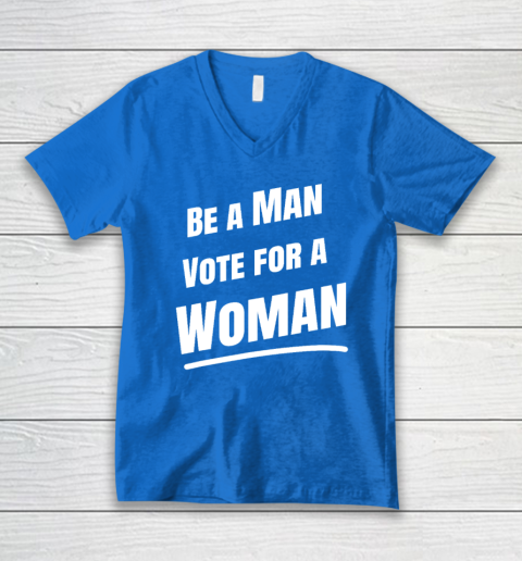 Be A Man Vote For A Woman  Harris 2024  Kamala Harris V-Neck T-Shirt 4