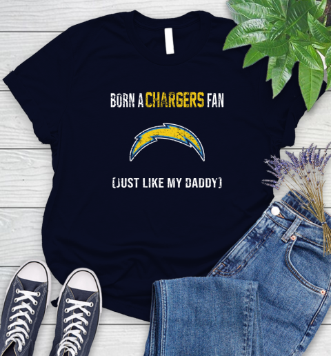NFL Los Angeles Chargers Football Loyal Fan Just Like My Daddy Shirt Women's T-Shirt 2