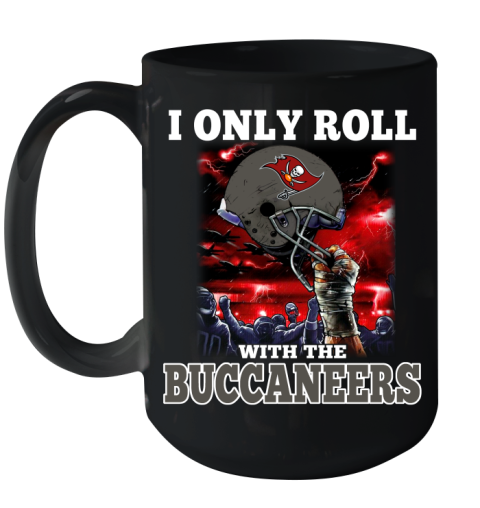 Tampa Bay Buccaneers NFL Football I Only Roll With My Team Sports Ceramic Mug 15oz