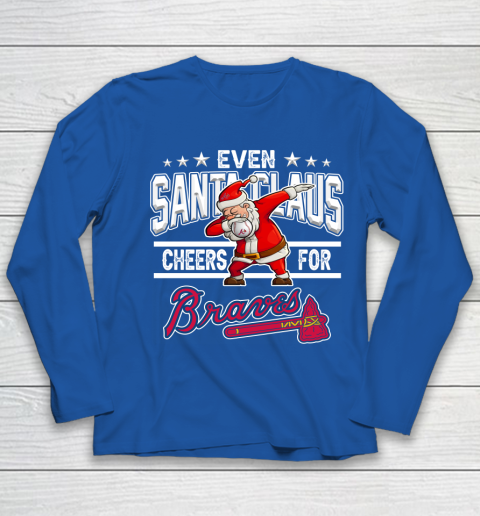 Atlanta Braves Even Santa Claus Cheers For Christmas MLB Youth Long Sleeve 7