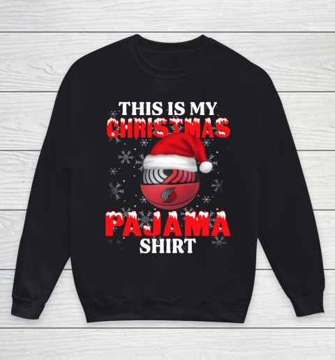 Portland Trail Blazers This Is My Christmas Pajama Shirt NBA Youth Sweatshirt