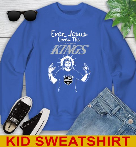 Los Angeles Kings NHL Hockey Even Jesus Loves The Kings Shirt Youth Sweatshirt 6