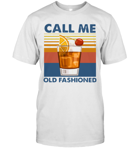 Wine Call Me Old Fashioned Vintage T-Shirt