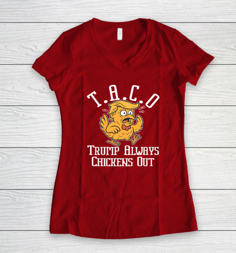 ChickenTtaco Trump Always Chickens Out Women's V-Neck T-Shirt 6