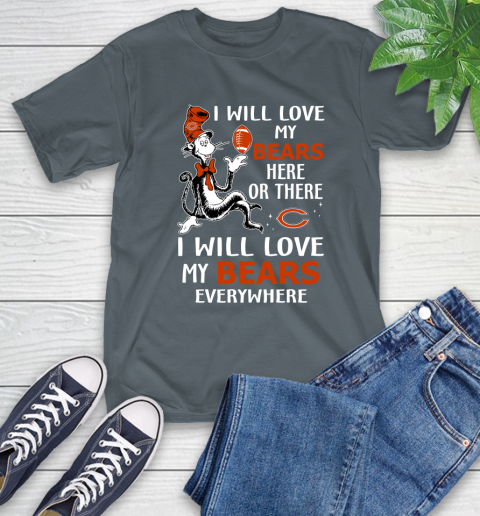 NFL Football Chicago Bears I Will Love My Bears Everywhere Dr Seuss Shirt T-Shirt 7