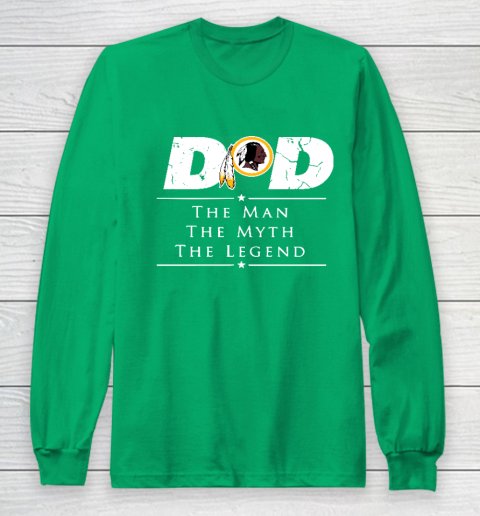 Washington Redskins NFL Football Dad The Man The Myth The Legend Long Sleeve T-Shirt 4