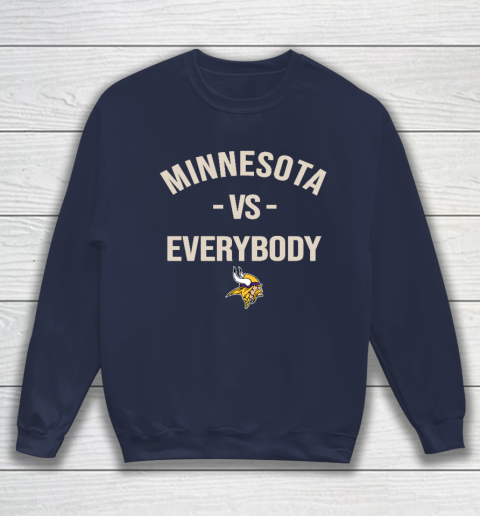 Minnesota Vikings Vs Everybody Sweatshirt 2