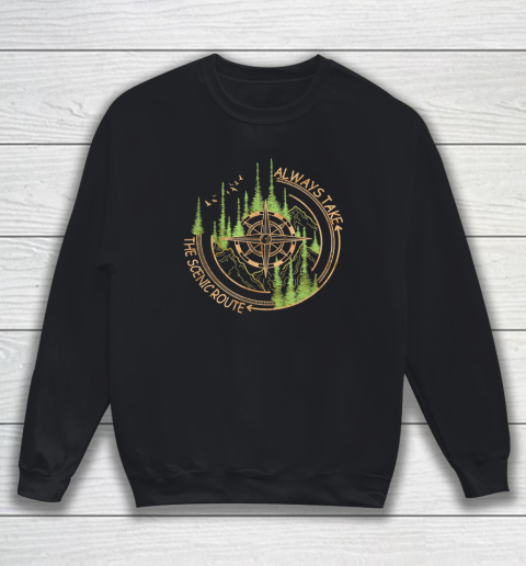 Always Take The Scenic Route Camping Travel Adventure Sweatshirt