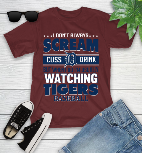 Detroit Tigers MLB I Scream Cuss Drink When I'm Watching My Team Youth T-Shirt 14