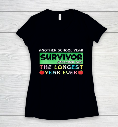 Survivor Another School Year The Longest Year Ever Teacher Women's V-Neck T-Shirt