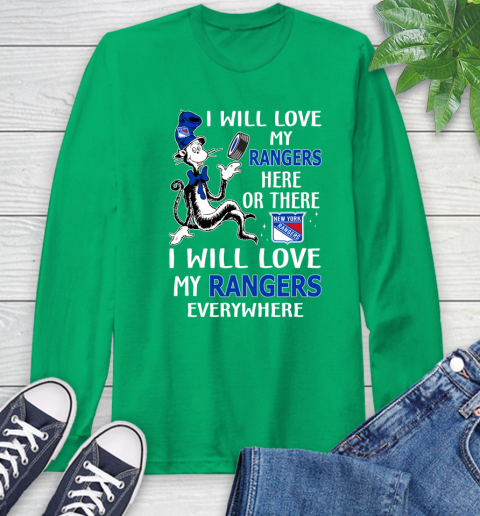 NHL Hockey New York Rangers I Will Love My Rangers Everywhere Dr Seuss Shirt Long Sleeve T-Shirt 9