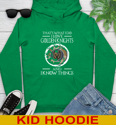 Vegas Golden Knights NHL Hockey That's What I Do I Love My Team And I Know Things Game Of Thrones 135