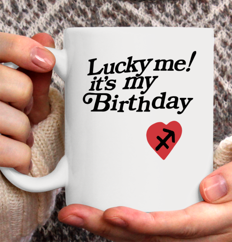 Lucky me it's my birthday shirt 117