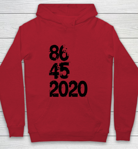 86 45 2020 Anti Trump Shirt 8645 Dump Trump Youth Hoodie 6