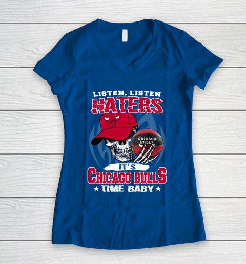 Listen Haters It is BULLS Time Baby NBA Women's V-Neck T-Shirt 7