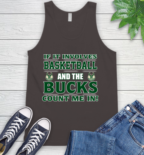 NBA If It Involves Basketball And Milwaukee Bucks Count Me In Sports Tank Top - Image 8