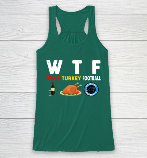 Carolina Panthers Giving Day WTF Wine Turkey Football NFL Racerback Tank 5