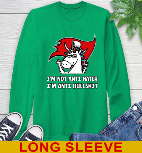 Tampa Bay Buccaneers NFL Football Unicorn I'm Not Anti Hater I'm Anti Bullshit Long Sleeve T-Shirt 7