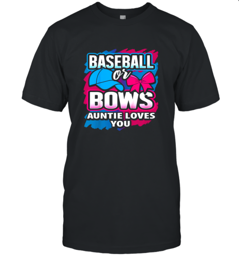 Baseball Or Bows Auntie Loves You Gender Reveal Pink Or Blue Unisex Jersey Tee
