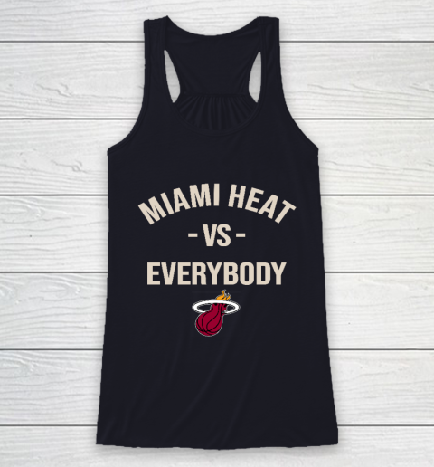 Miami Heat Vs Everybody Racerback Tank 7