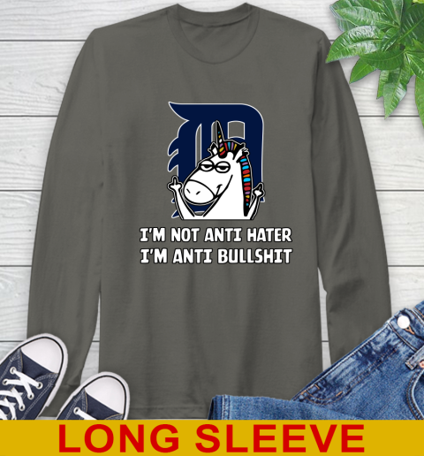 Detroit Tigers MLB Baseball Unicorn I'm Not Anti Hater I'm Anti Bullshit Long Sleeve T-Shirt 8