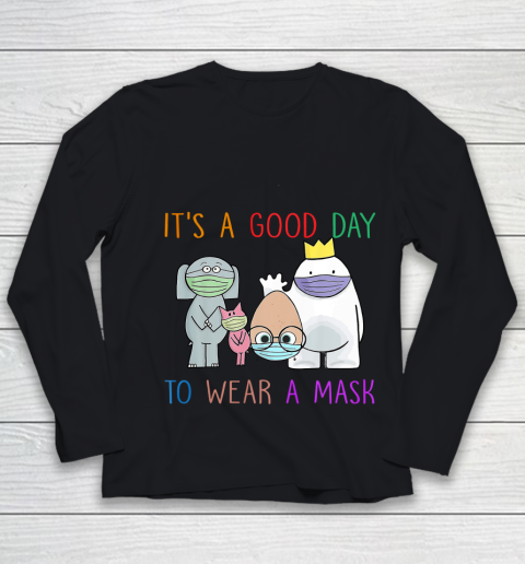 It's A Good Day To Wear A Mask Funny Gift Youth Long Sleeve
