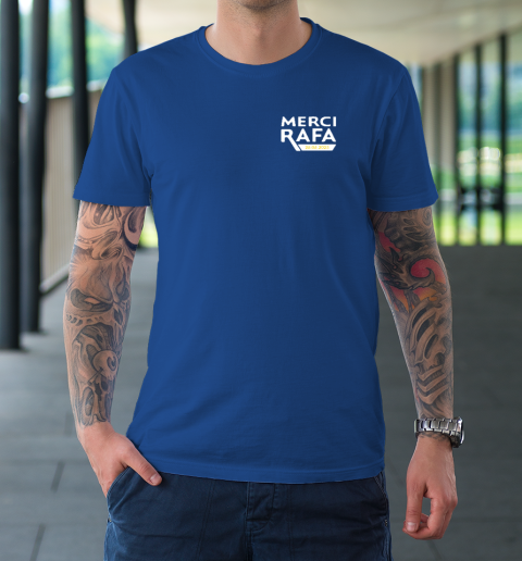 Merci Rafa T-Shirt 7