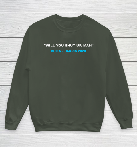 Will You Shut Up Man Biden Debate Quote Anti Trump Youth Sweatshirt 8