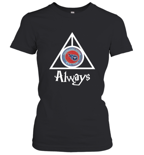 Always Love The Tennessee Titans x Harry Potter Mashup Women's T-Shirt