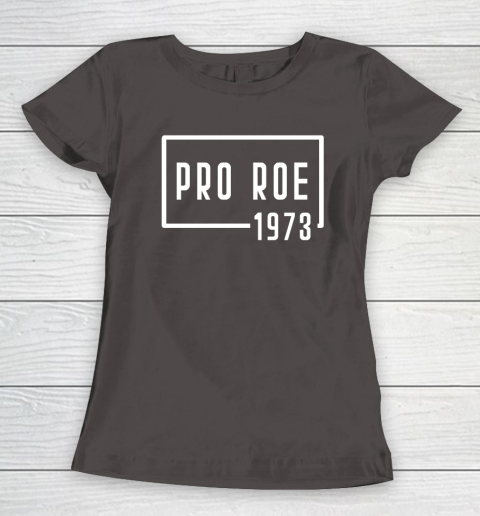 Pro Roe 1973 Women's T-Shirt 5