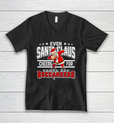 Tampa Bay Buccaneers Even Santa Claus Cheers For Christmas NFL V-Neck T-Shirt