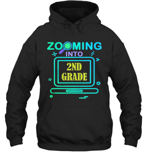 Zooming Into 2Nd Grade Virtual Back To School Second Grade Hoodie