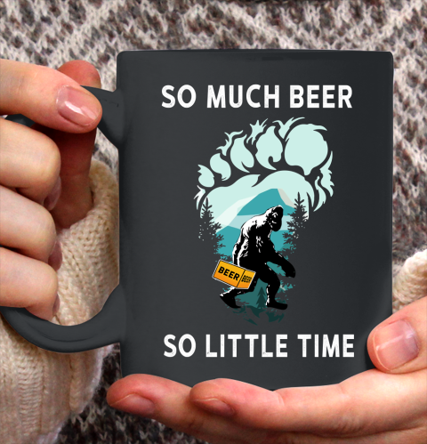 Beer Lover Funny Shirt Bigfoot Drink Beer Funny Sasquatch Believe Ceramic Mug 11oz