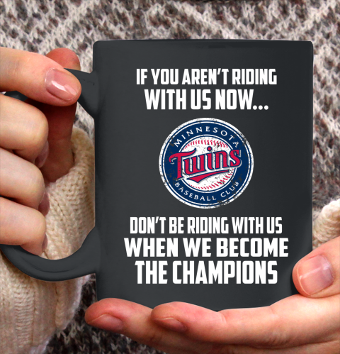 MLB Minnesota Twins Baseball We Become The Champions Ceramic Mug 11oz 2