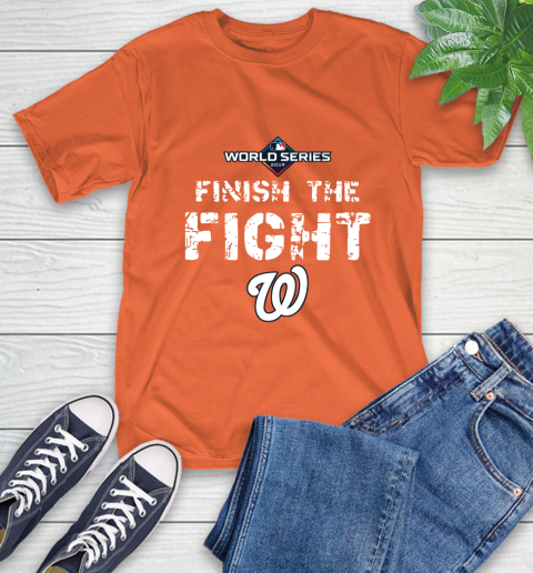 Finish The Fight Washington Nationals World Series 2019 T-Shirt 4