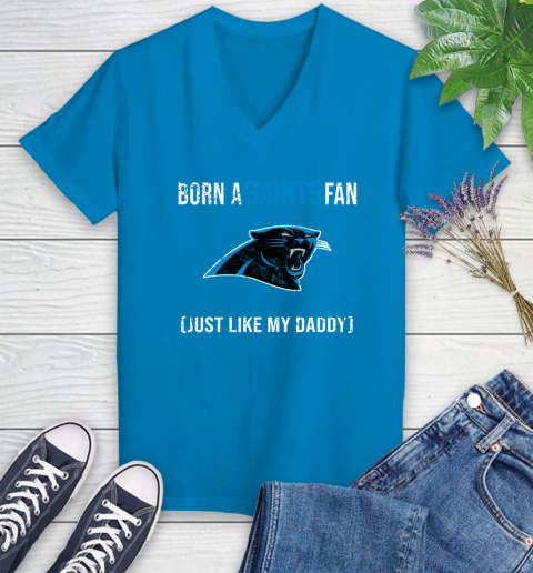 NFL Carolina Panthers Football Loyal Fan Just Like My Daddy Shirt Women's V-Neck T-Shirt 5
