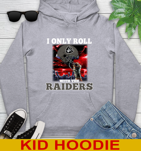 Oakland Raiders NFL Football I Only Roll With My Team Sports Youth Hoodie 6
