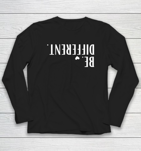 Funny Upside Down Be Different Long Sleeve T-Shirt