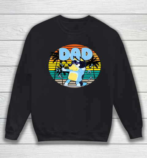Fathers Blueys Dad Love Gifts Sweatshirt