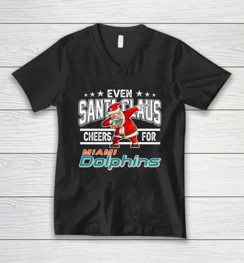 Miami Dolphins Even Santa Claus Cheers For Christmas NFL V-Neck T-Shirt